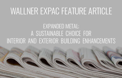 METAL CONSTRUCTION NEWS ONCE AGAIN INVITES WALLNER EXPAC TO WRITE FEATURE ARTICLE